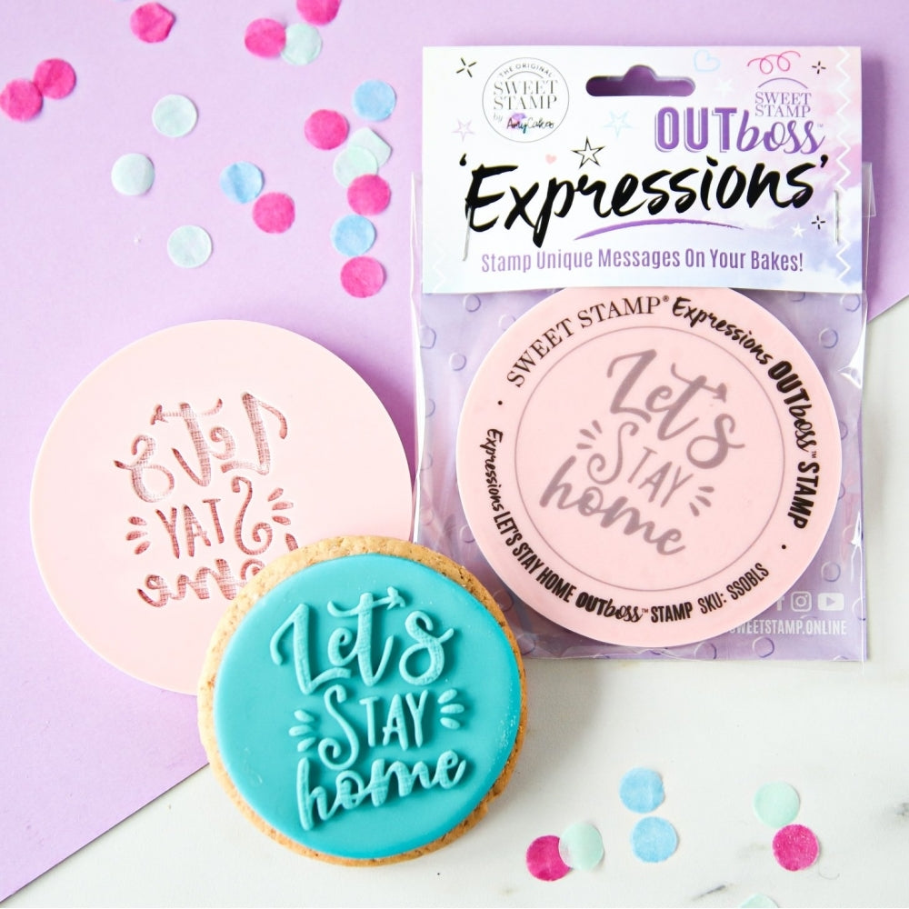 Sweet Stamp Let's Stay Home - OUTboss Expressions Stamp