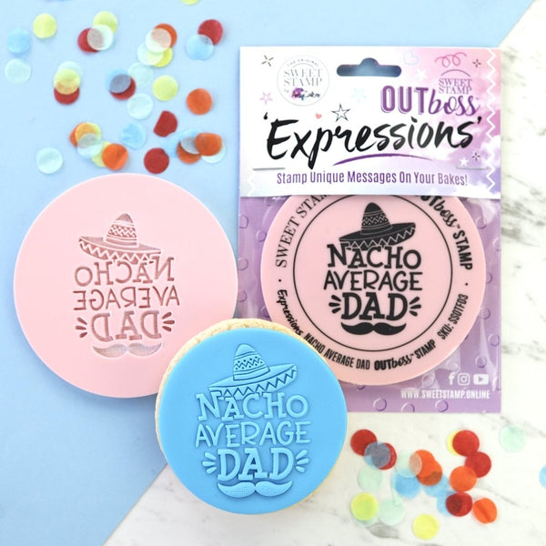 Sweet Stamp Nacho Average Dad - OUTboss Expressions Stamp