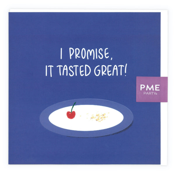 PME It Tasted Great - Greeting Card