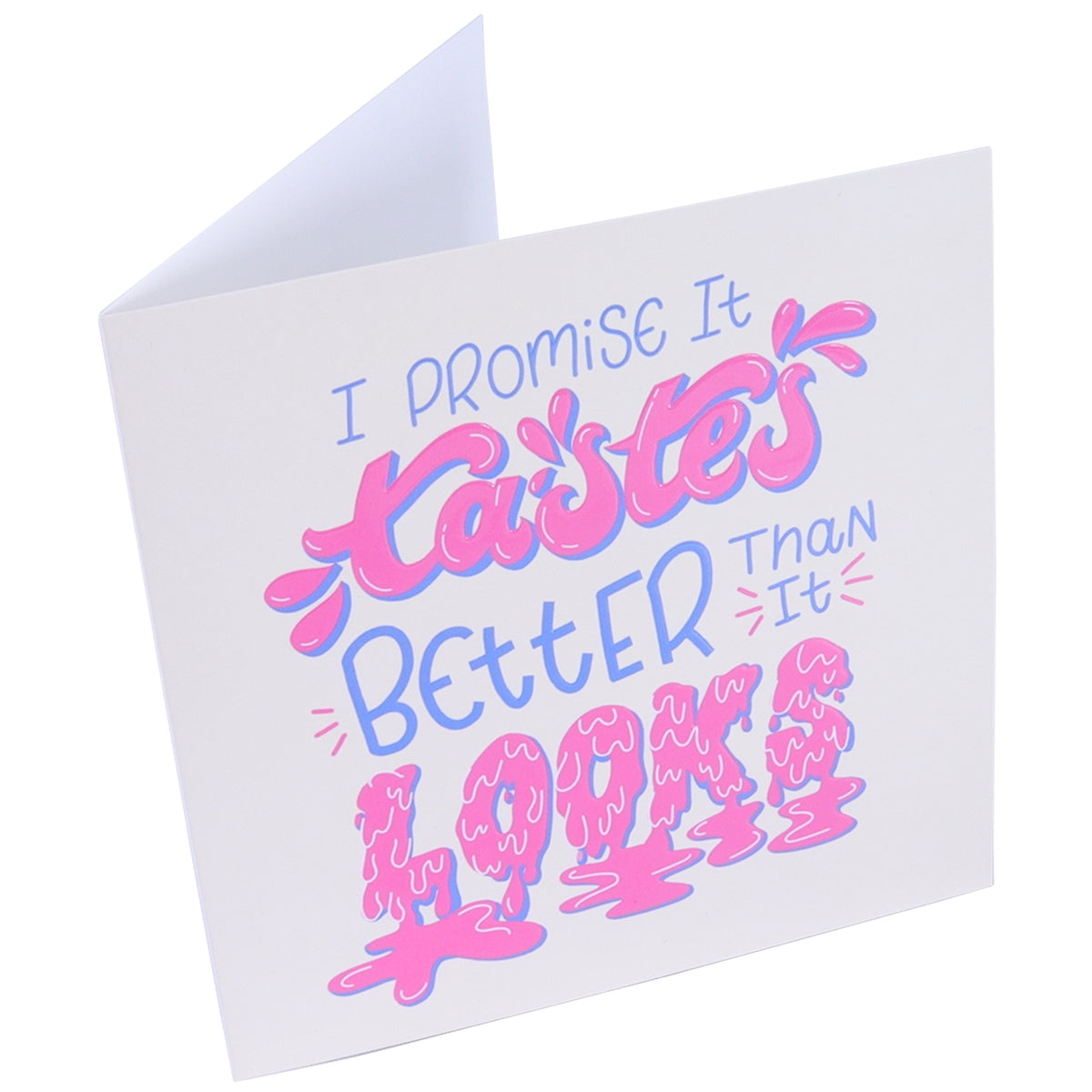 PME Tastes Better Than It Looks - Greeting Card